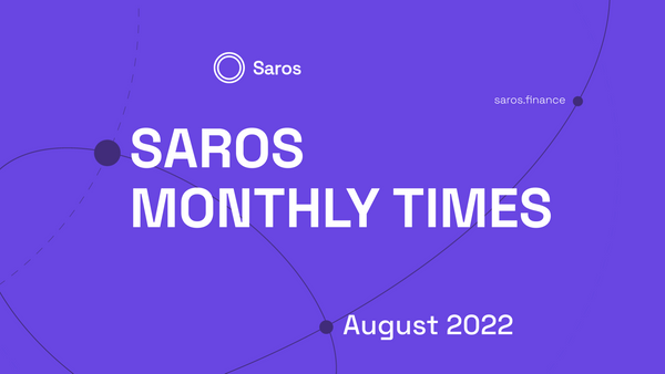 Saros Monthly Times - August 2022