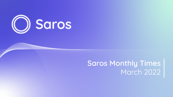 Saros Monthly Times - March 2022