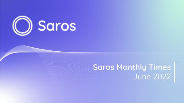 Saros Monthly Times - June 2022