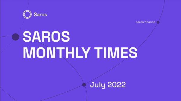 Saros Monthly Times - July 2022